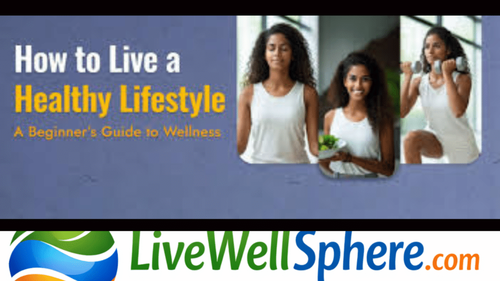 Guide to Healthy Living