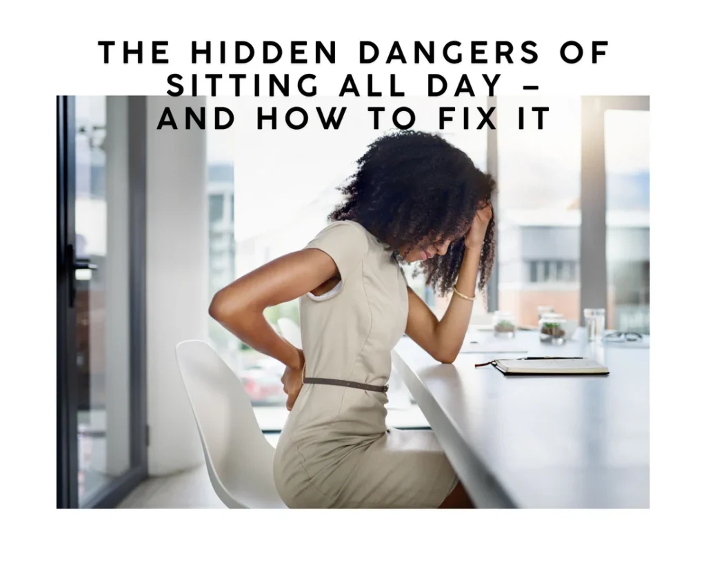 Dangers of Sitting Too Much